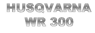 HUSQVARNA WR 300